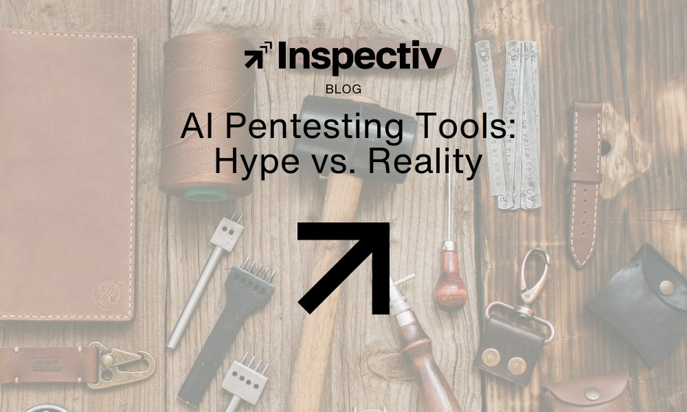 AI Pentesting Tools: Hype vs. Reality