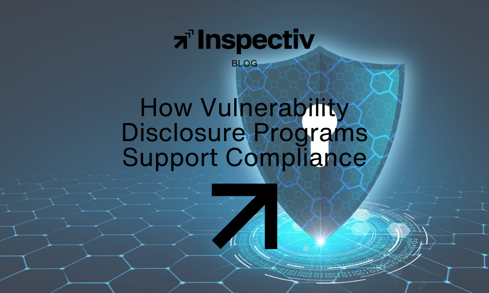 How Vulnerability Disclosure Programs Support Compliance