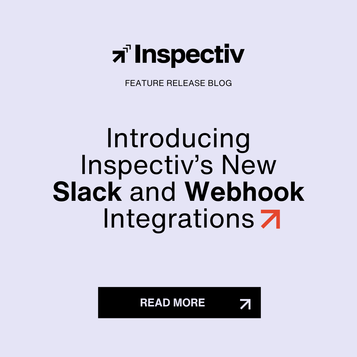 Introducing Inspectiv’s New Slack and Webhook Integrations